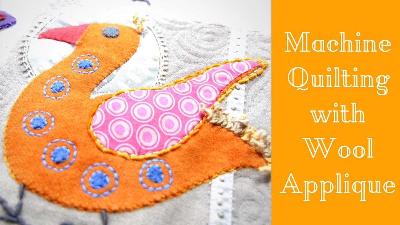 Facing My Fears: Machine Quilting A Wool Applique Quilt