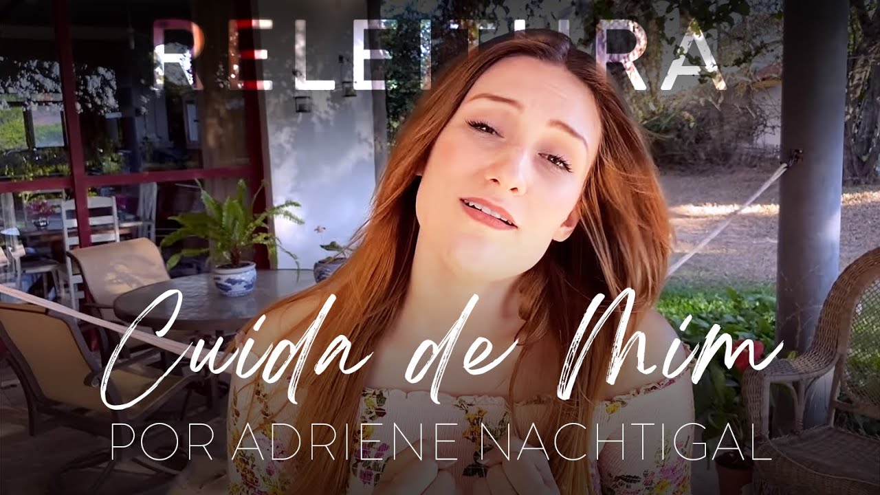 Cuida de Mim (Releitura) | Adriene Nachtigal