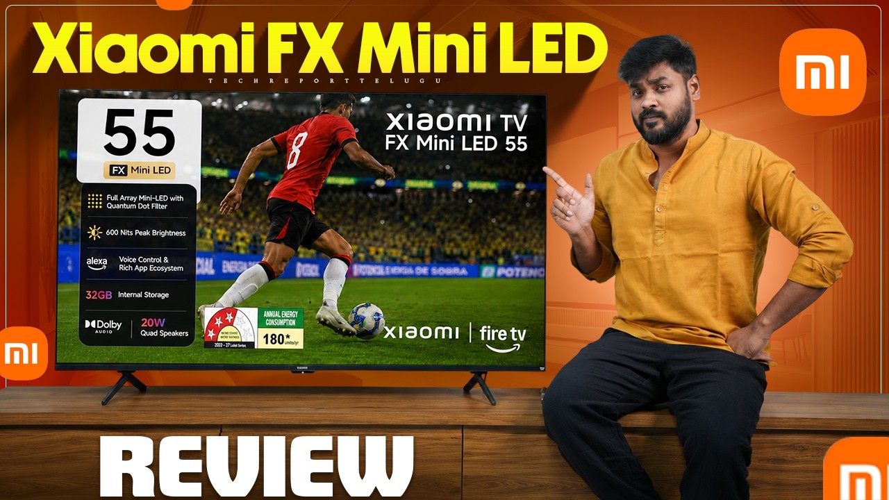 Xiaomi FX Mini LED 55 Inch Smart TV Review in Telugu