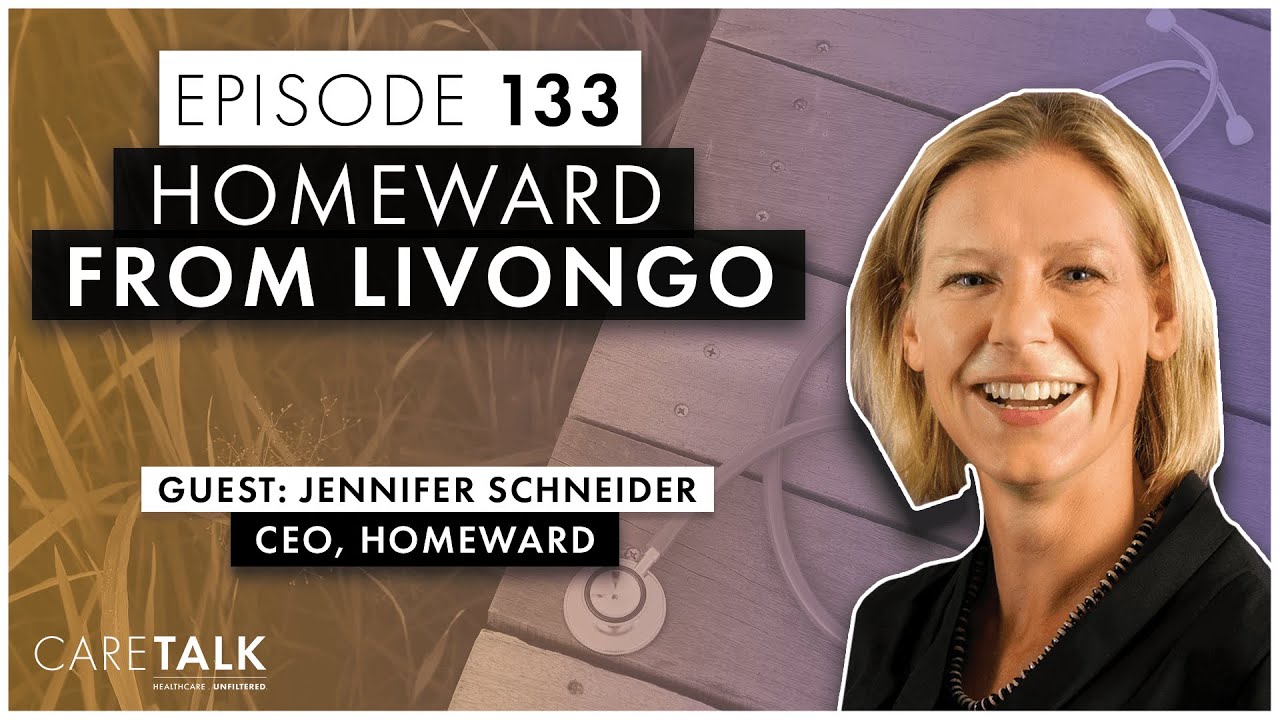 Jennifer Schneider: Homeward From Livongo