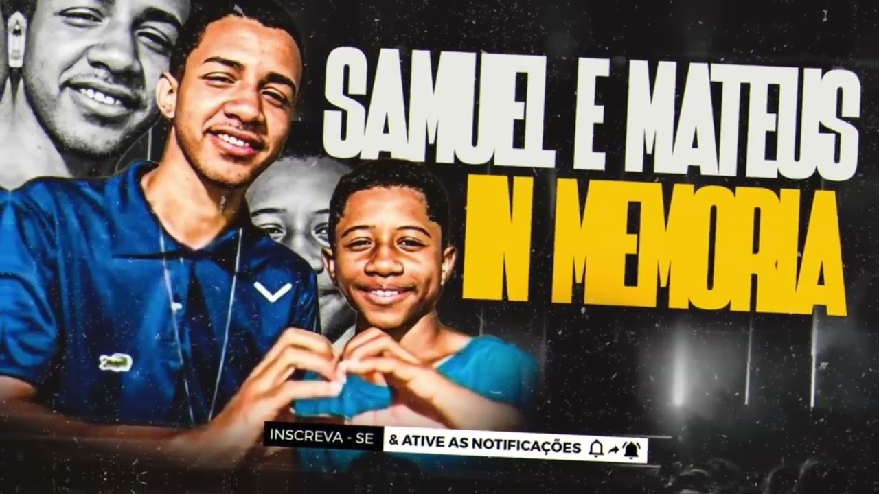 SAMUEL E MATEUS IN MEMÓRIA 2025 2026 ATUALIZADO OUTUBRO 