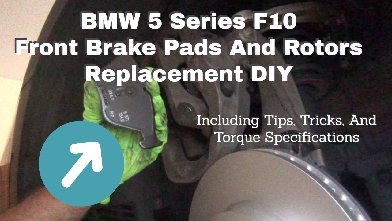 How To Replace FRONT BRAKE PADS And ROTORS On A BMW 5 Series F10
