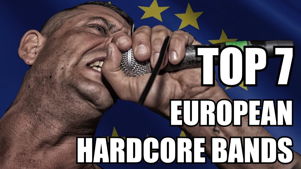 TOP 7 EUROPEAN HARDCORE BANDS (English Subtitles)