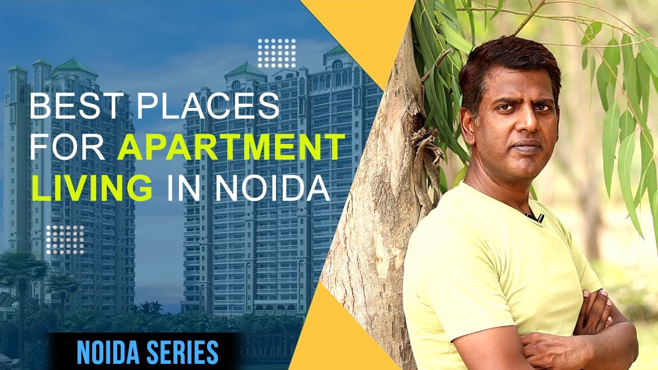 Top 5 Best Locations For Apartment Living in Noida