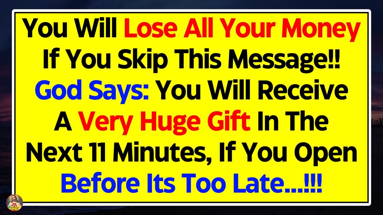 11:11💌God Says: You Will Lose All Your Wealth If You Skip This Message✝️God Blessings Today 1111