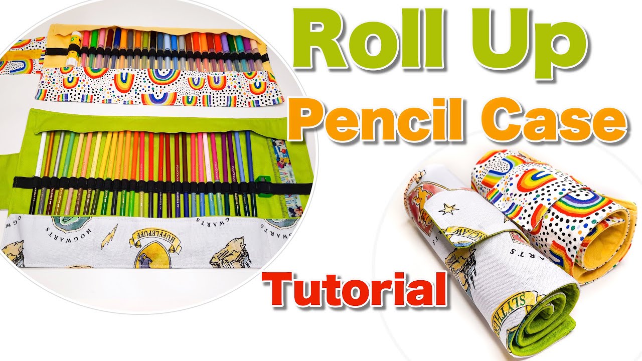 Roll Up Pencil Case Tutorial /How to sew a  Pencil Wrap
