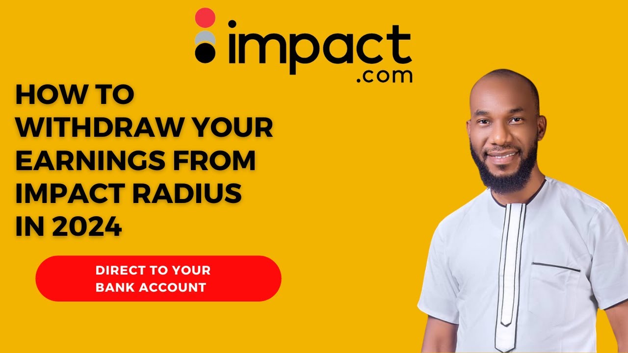 How To Withdraw Your Affiliate Earnings From Impact Radius in 2024