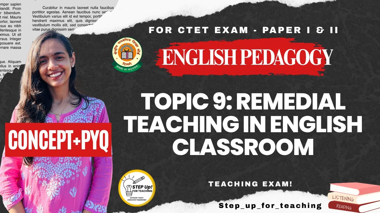 Class 9 - Remedial Teaching in the English Classroom | Language Pedagogy | CTET English
