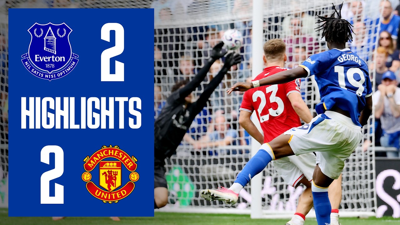 Everton 2-2 Manchester United | EXTENDED Premier League highlights
