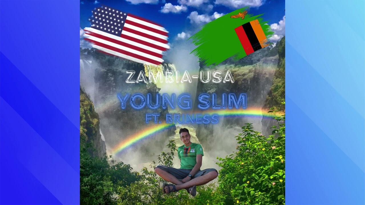 Young Slim ft. Briness - Zambia USA