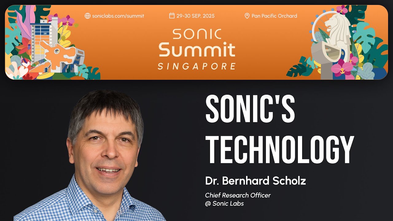 Sonic's Technology by Dr. Bernhard Scholz — Sonic Summit 2025 Singapore