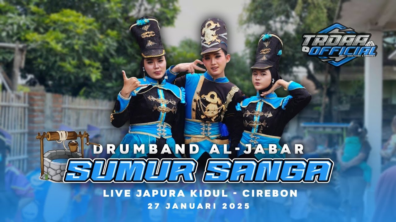 Lagu Viralll!!! SUMUR SANGA || Drumband Al-jabar || Live Japura Kidul - Cirebon 27 Januari 2025