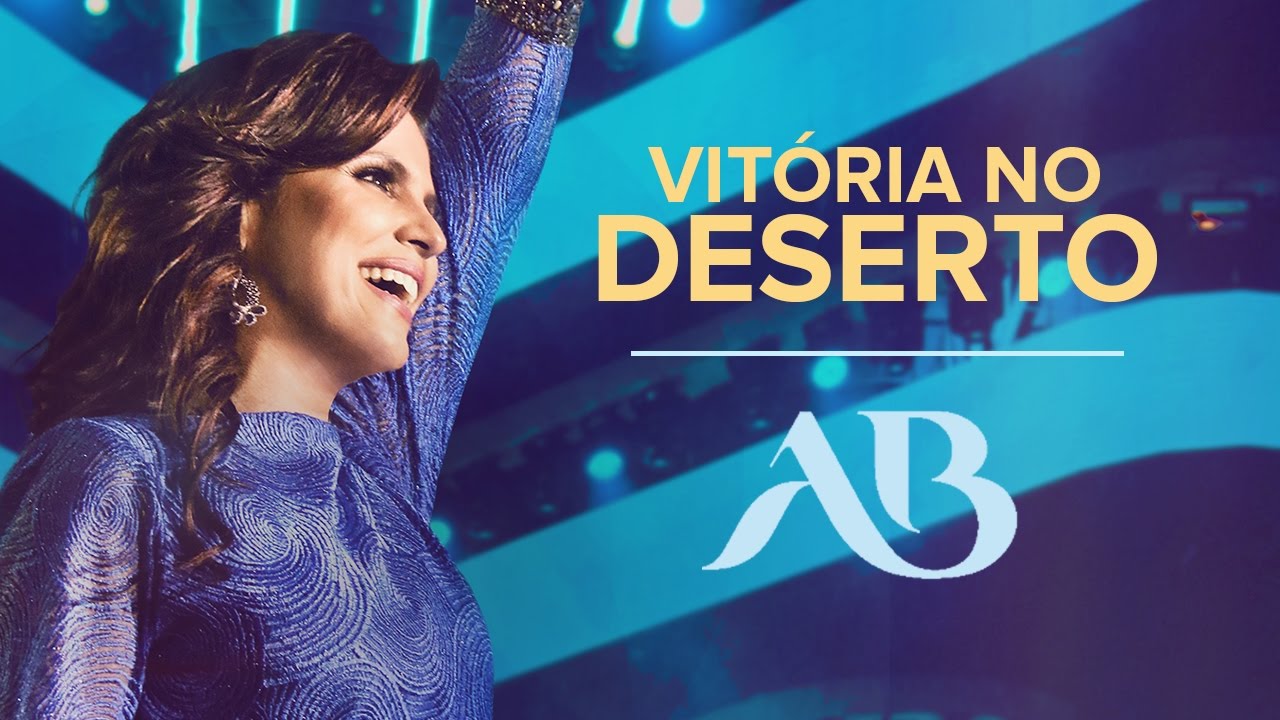 Vitória no Deserto | DVD Extraordinária Graça | Aline Barros