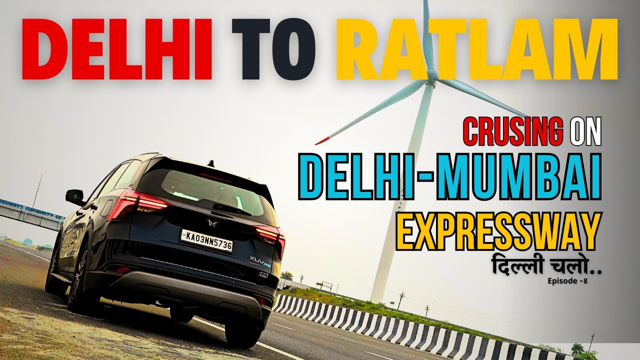 Road trip to Delhi on XUV700 | EP-8 | Delhi to Ratlam | Delhi - Mumbai Expressway #roadtrip #xuv700