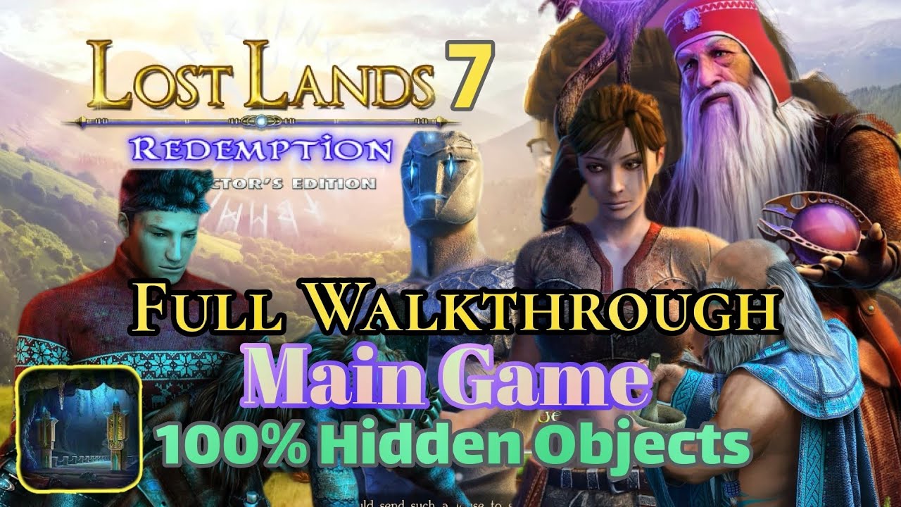 Lost Lands 7: Redemption. Main Game, Full walkthrough with all Hidden Objects.