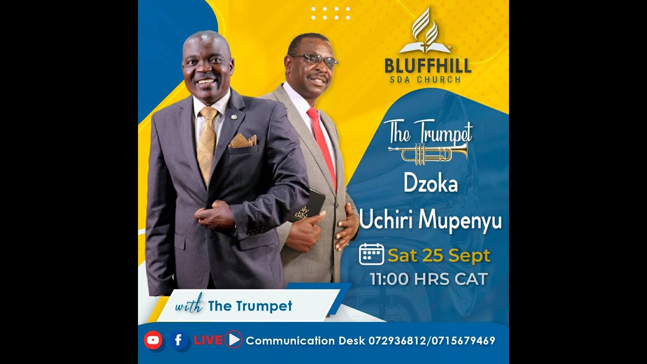 The Trumpet || Dzoka Uchiri Mupenyu || 25 September 2021