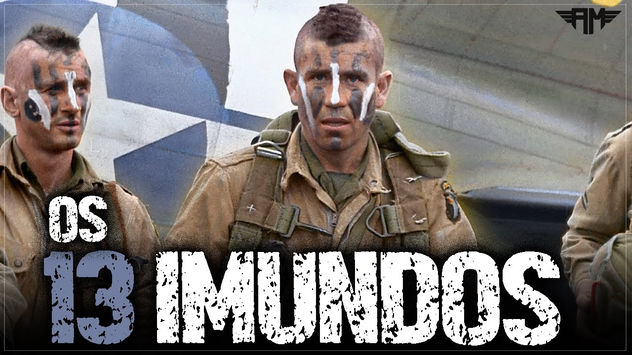 OS '13 IMUNDOS': UMA DAS UNIDADES MAIS BRUTAIS DOS EUA NA SEGUNDA GUERRA MUNDIAL