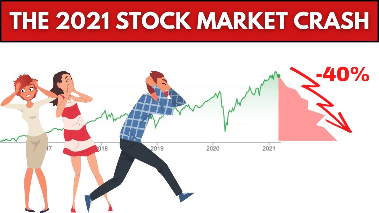Will The Stock Market Crash This Year (2021 Stock Market Crash)