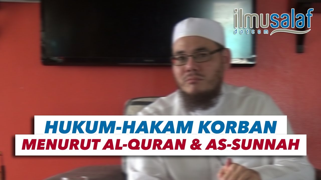 [Kuliah Khas] Hukum-Hakam Korban Menurut Al-Quran dan As-Sunnah - Ustaz Idris Sulaiman (2020)