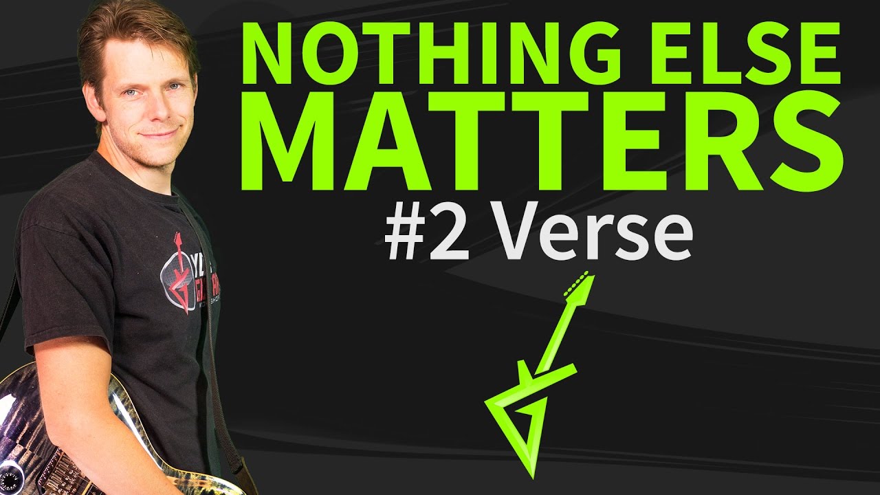 How To Play Nothing Else Matters Guitar Lesson #2: Verse
