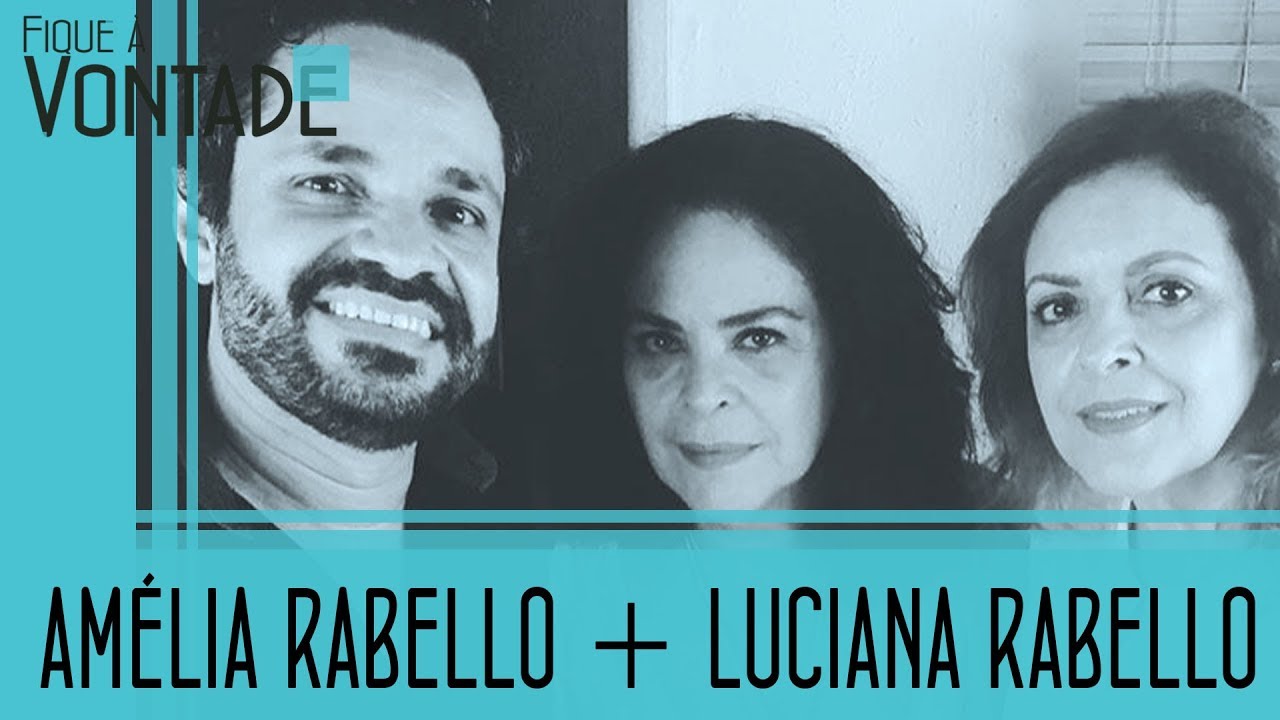 Fique à Vontade - Amélia Rabello e Luciana Rabello