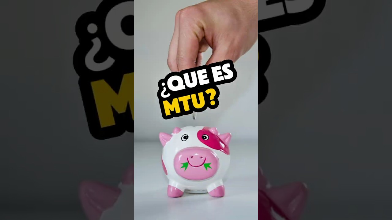#MTU Bancario: &iquest;Qu&eacute; es y c&oacute;mo configurarlo?