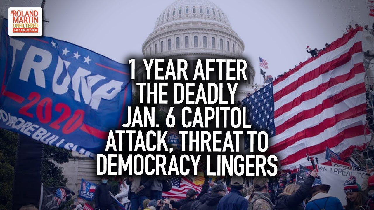1 Year After The Deadly Jan. 6 Capitol Attack, Threat To Democracy Lingers & GOP Hypocrisy Rages On