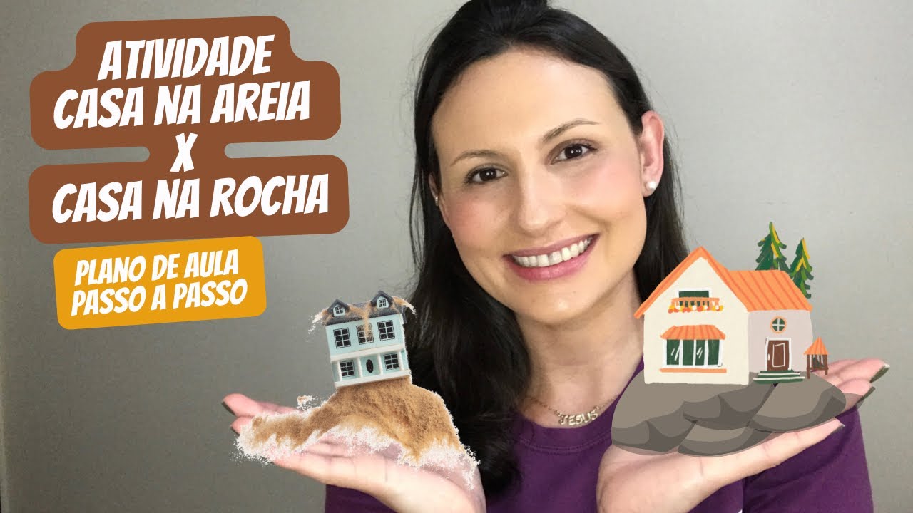 Casa na areia X Casa na rocha | Plano de aula PASSO A PASSO! | Ministério Infantil | EBD Infantil