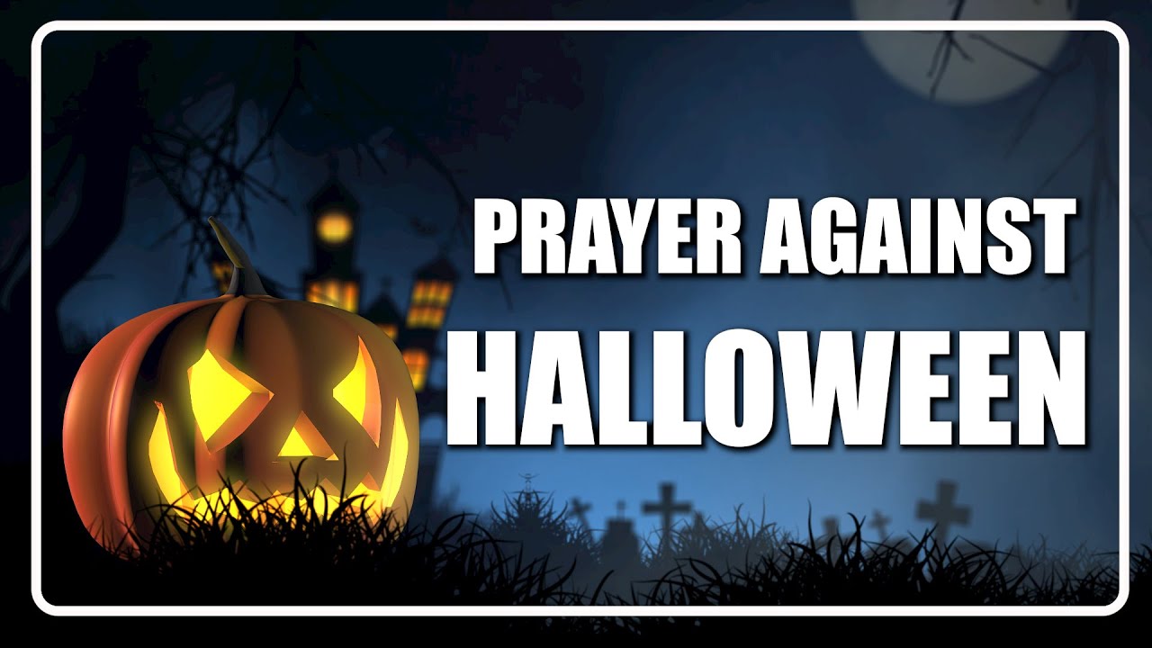 Prayer Against Halloween Occultism