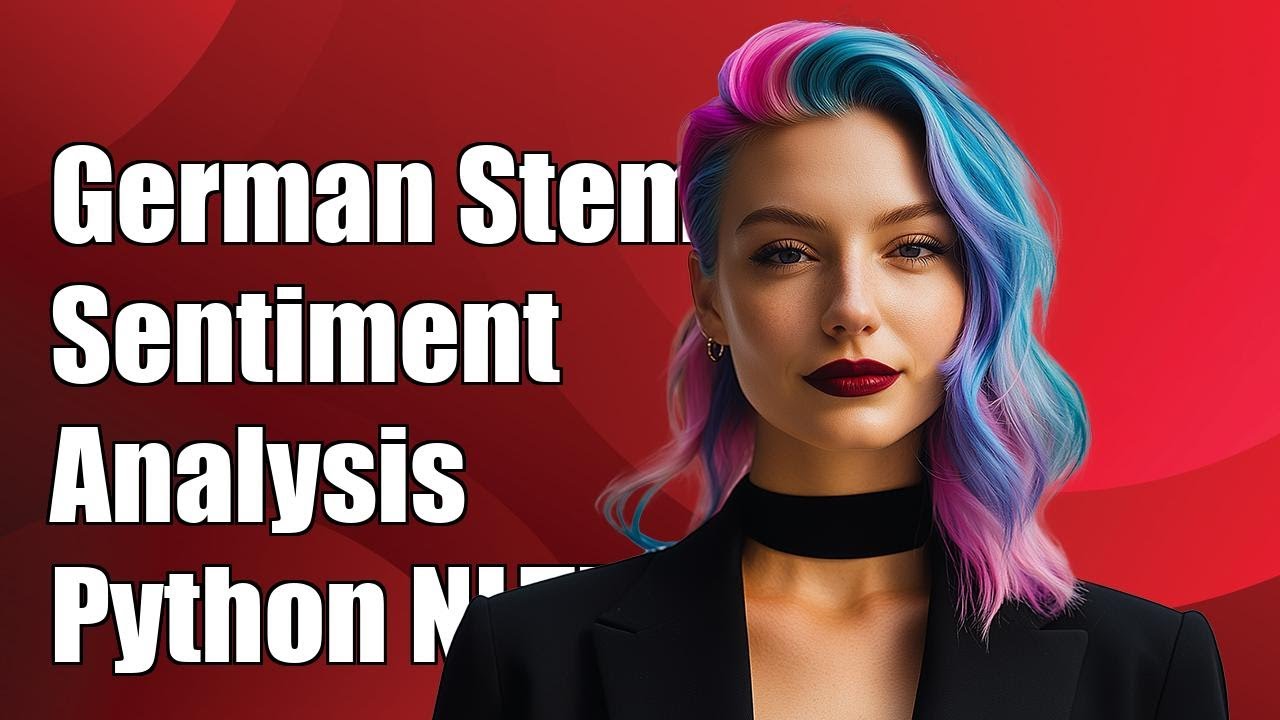 German Stemming for Sentiment Analysis in Python NLTK: A Complete Guide