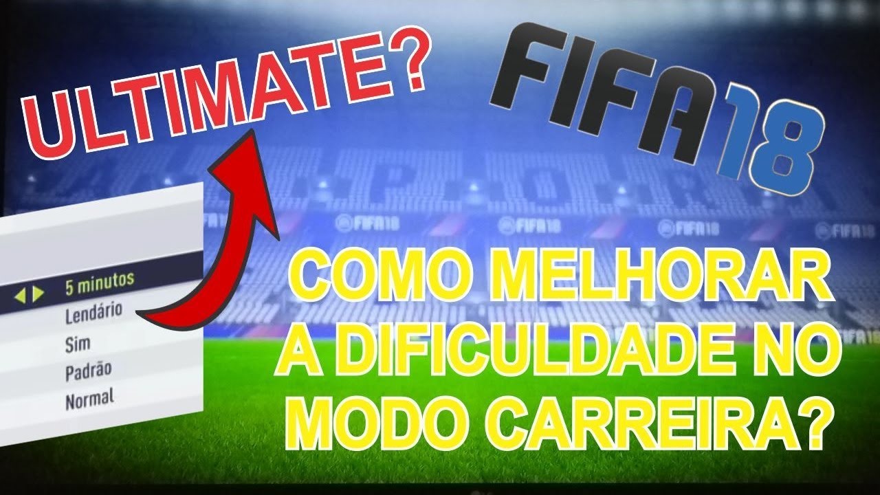 COMO MELHORAR A A CPU ACIMA DO LENDÁRIO NO MODO CARREIRA FIFA 18