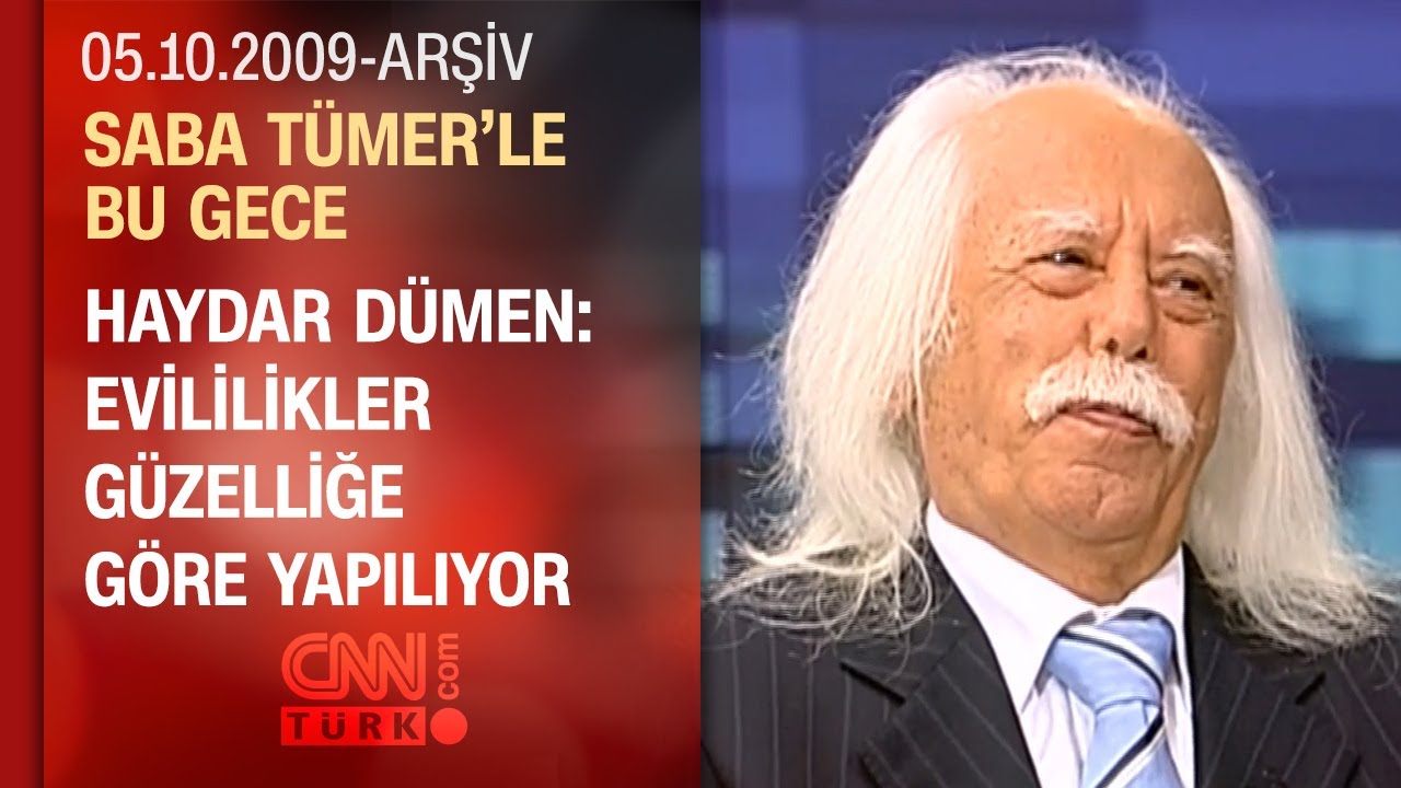 Haydar Dümen: Aşk için tensel değil, görsel temas lazım - Saba Tümer'le Bu Gece - 05.10.2009