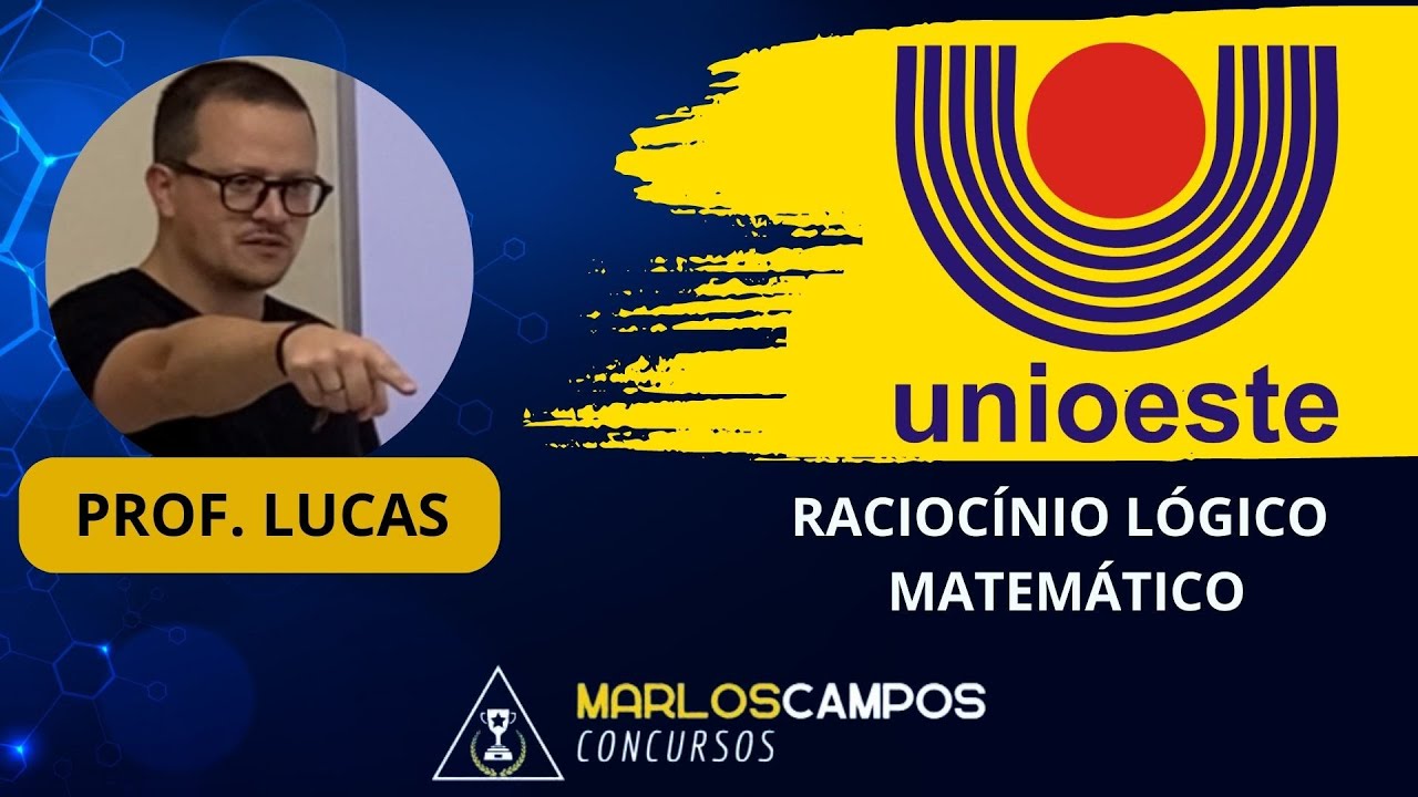 AULÃO RLM | BANCA UNIOESTE | PROF. LUCAS