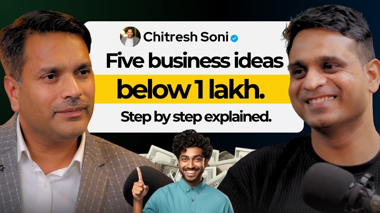 Business Ideas Under 50,000 Ft Chitresh Soni | Rich vs Poor Mindset & Why Businesses Fail