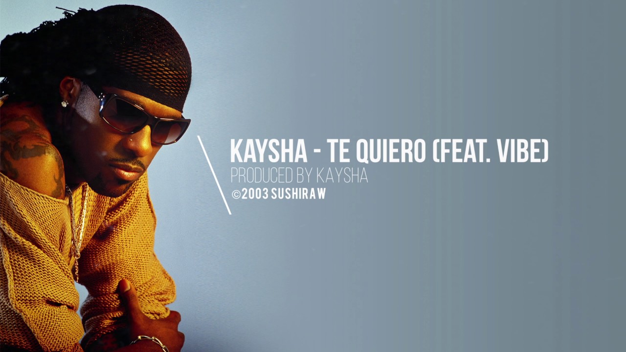 Kaysha - Te Quiero (feat. Vibe) | Candyzouk