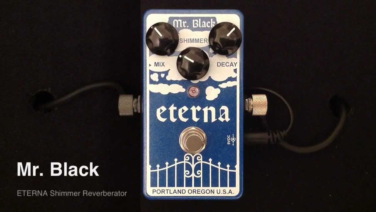 Mr. Black ETERNA Shimmering Reverberator