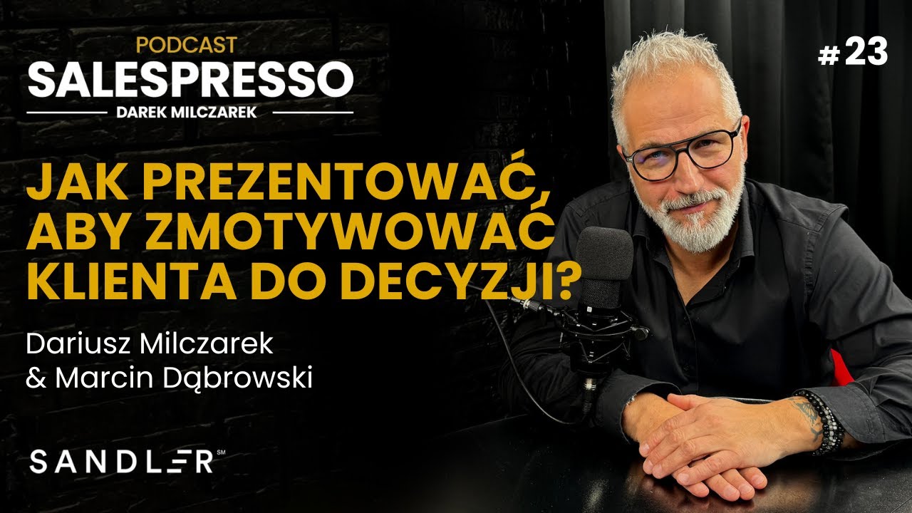 Jak prezentować, aby zmotywować klienta do decyzji? | Zasada 22 | Podcast #Salespresso I Sezon IV