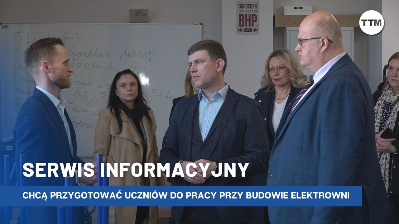 Chcą przygotować uczniów do pracy przy budowie elektrowni