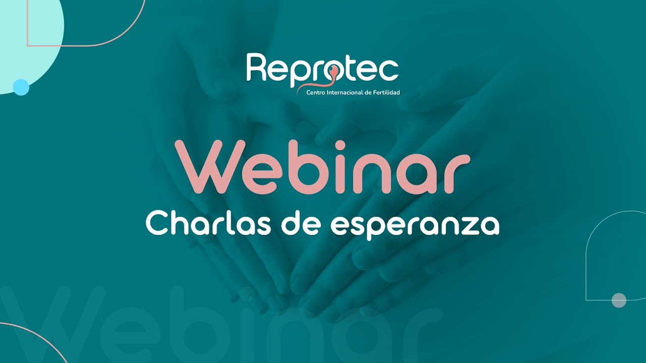 Webinar Charlas de Esperanza: afrontar el cáncer y preservar la esperanza de ser madre.