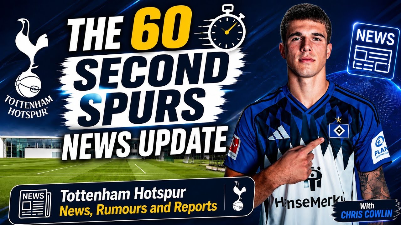 THE 60 SECOND SPURS NEWS UPDATE: 