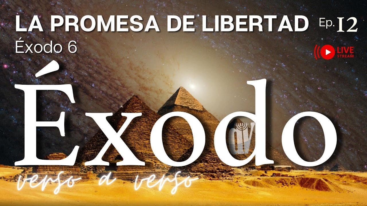 [#12] La promesa de  LIBERTAD👈 La GENEALOGÍA de Moisés y Aarón [Éxodo 6]