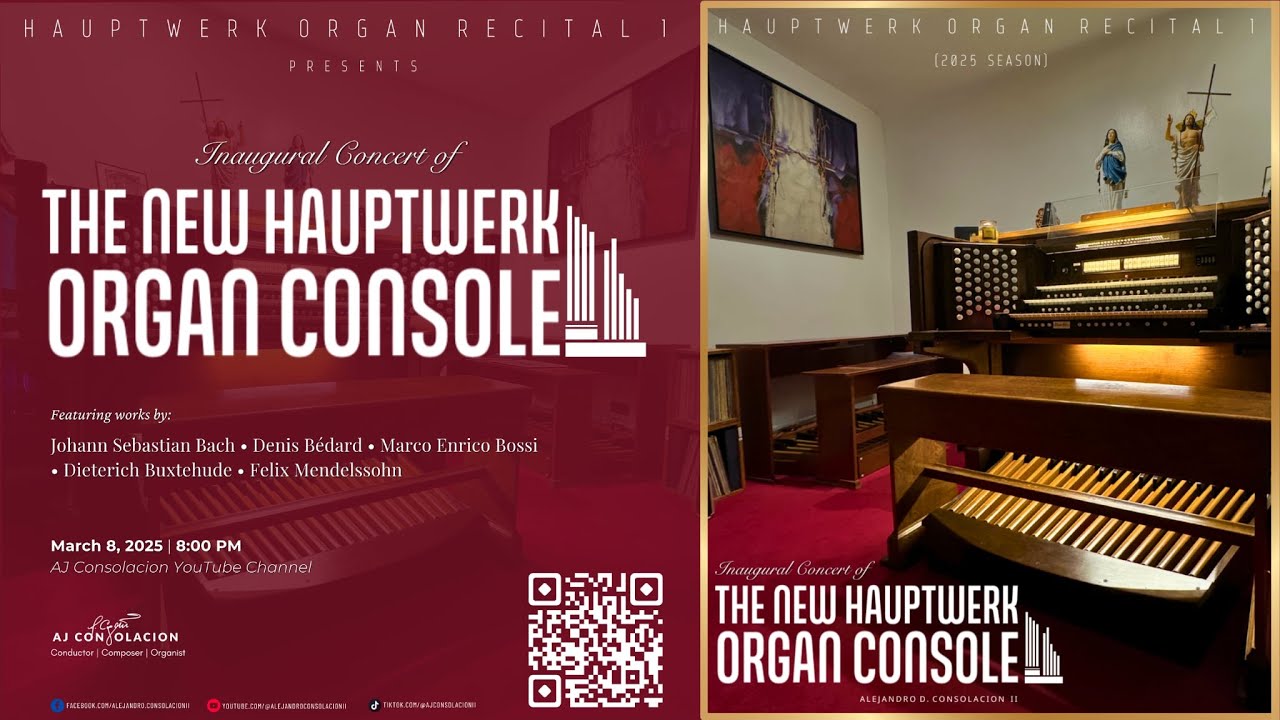 🎶 Inaugural Concert: Debut of the New Hauptwerk Organ Console | March 8, 2025 | 8:00 PM (PST)