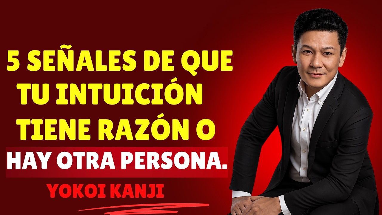 5 Señales de que Tu Intuición Tiene Razón.Hay Otra Persona 💔yokoi kenji