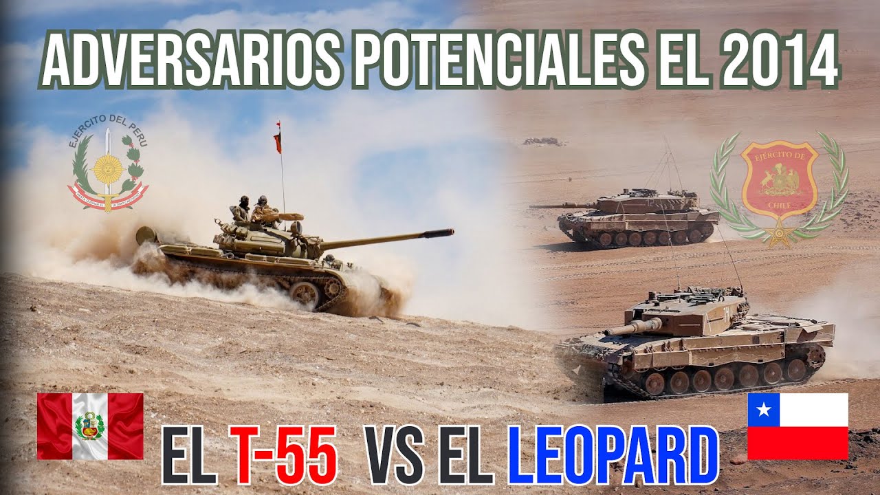 T-55 vs Leopard, tanques adversarios el 2014 de Perú y Chile