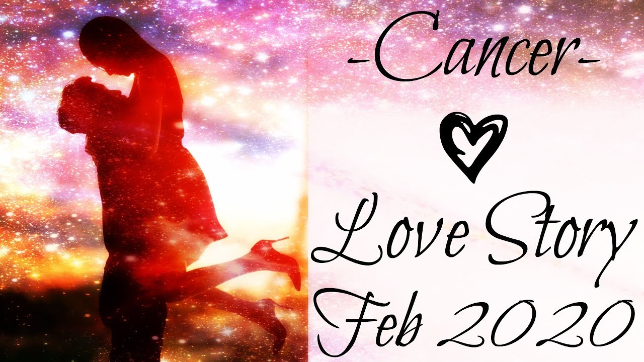 Cancer ~ A surprise is coming! ~ Love Story February 2020