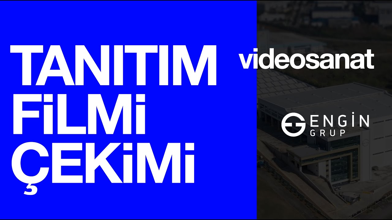 Tanıtım Filmi Çekimi VideoSanat | Engin Grup Lojistik Merkezi