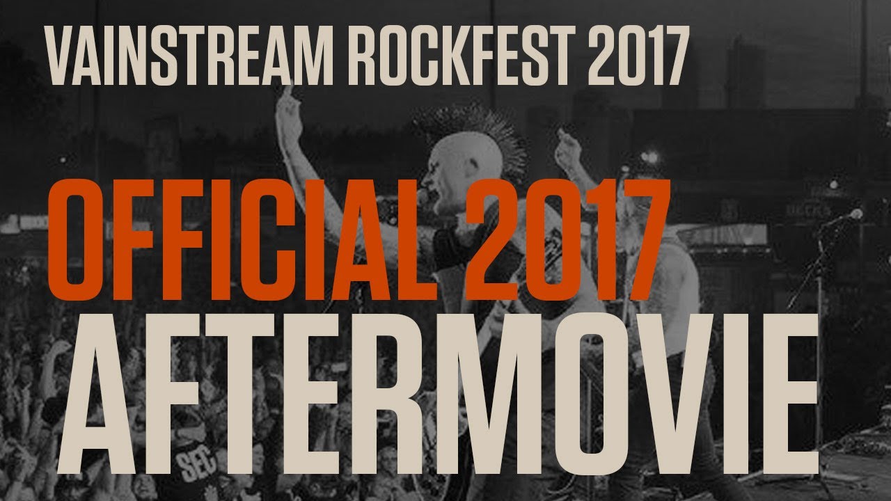 Vainstream Rockfest 2017 | Official Aftermovie