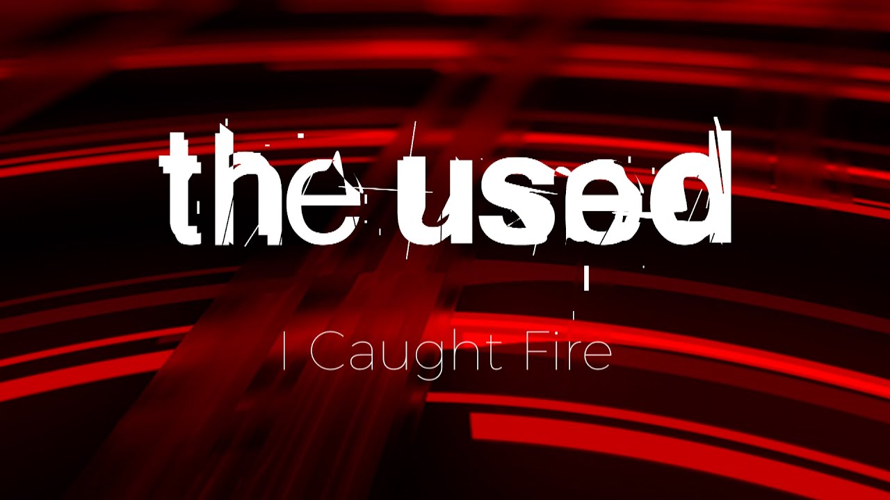 The Used - I Caught Fire (Slow + Reverb)