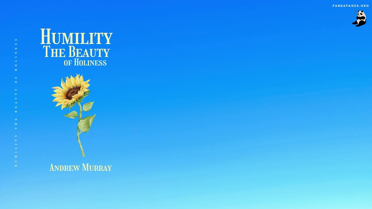 Humility | The Beauty of Holiness | Audiobook Part 3