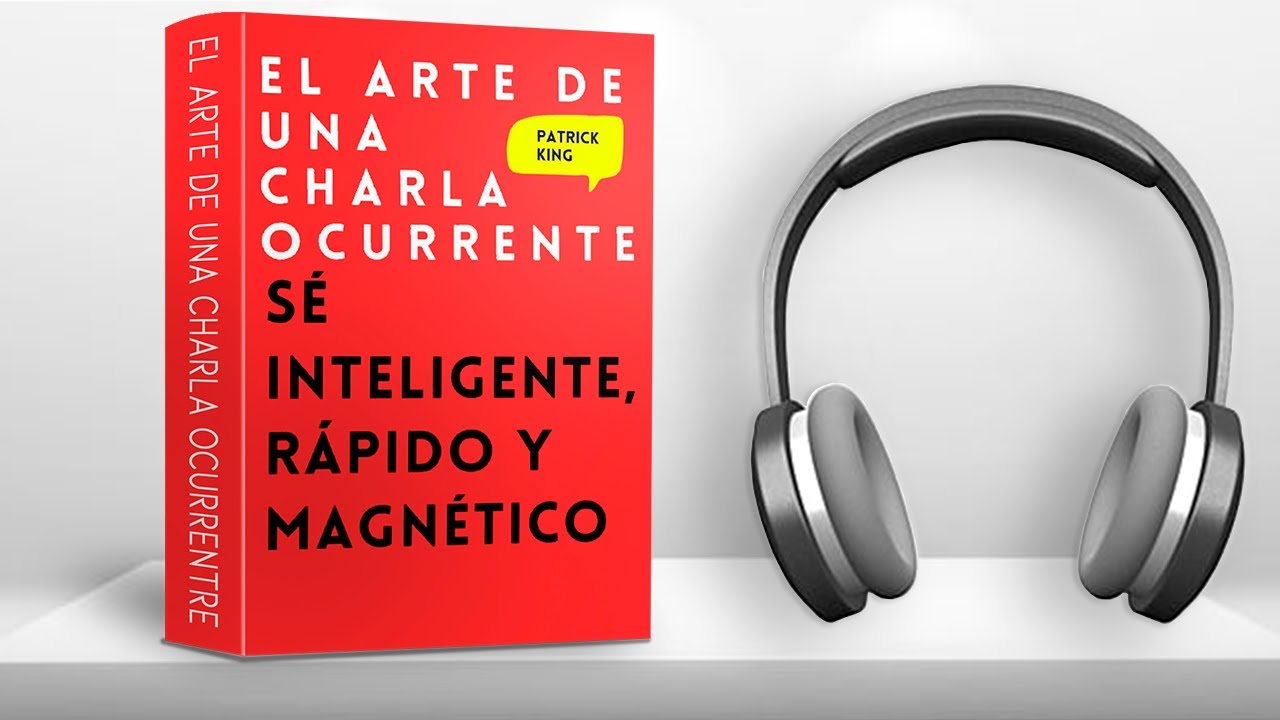 El Arte de una Charla Ocurrente - Patrick king